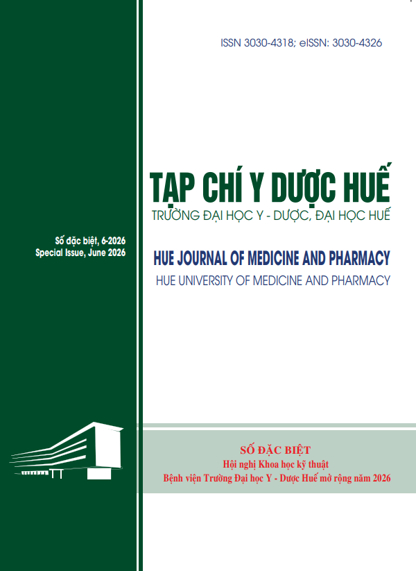 Tập 16 Số S-1 (2026): Hội nghị KHKT Bệnh viện Trường Đại học Y Dược Huế