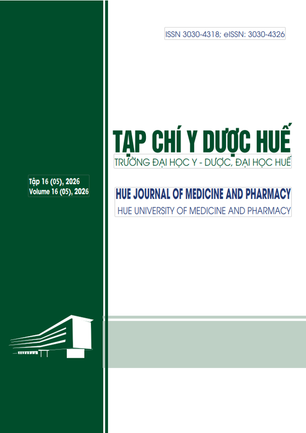 Tập 16 Số 5 (2026): Tạp chí Y Dược Huế số 5 tập 16-2026